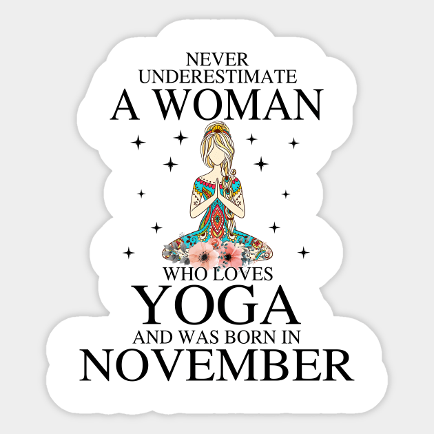 A Woman Who Loves Yoga And Was Born In November Sticker by Vladis